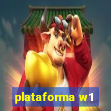 plataforma w1